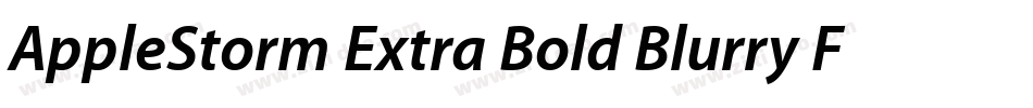 AppleStorm Extra Bold Blurry Fax Italic字体转换